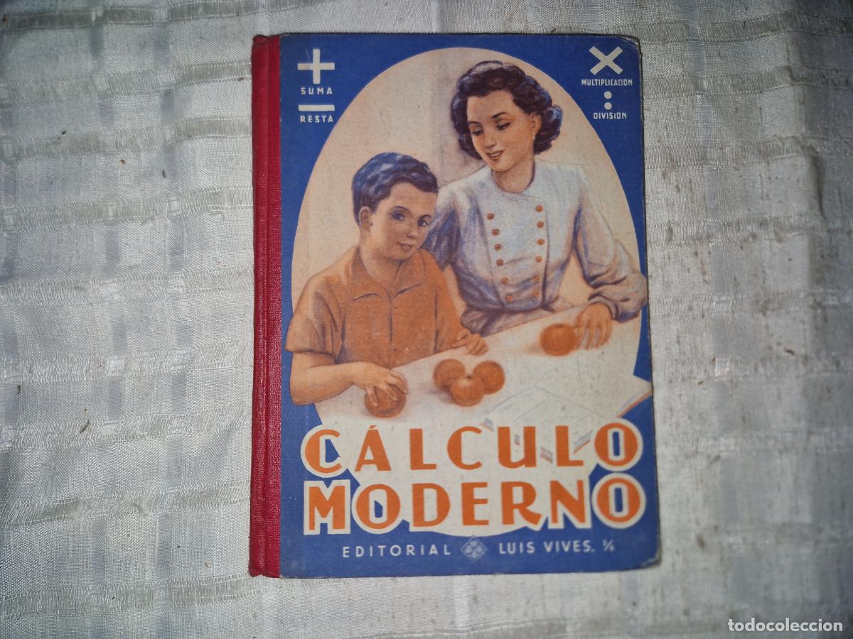 Libros: CALCULO MODERNO. EDITORIAL LUIS VIVES.