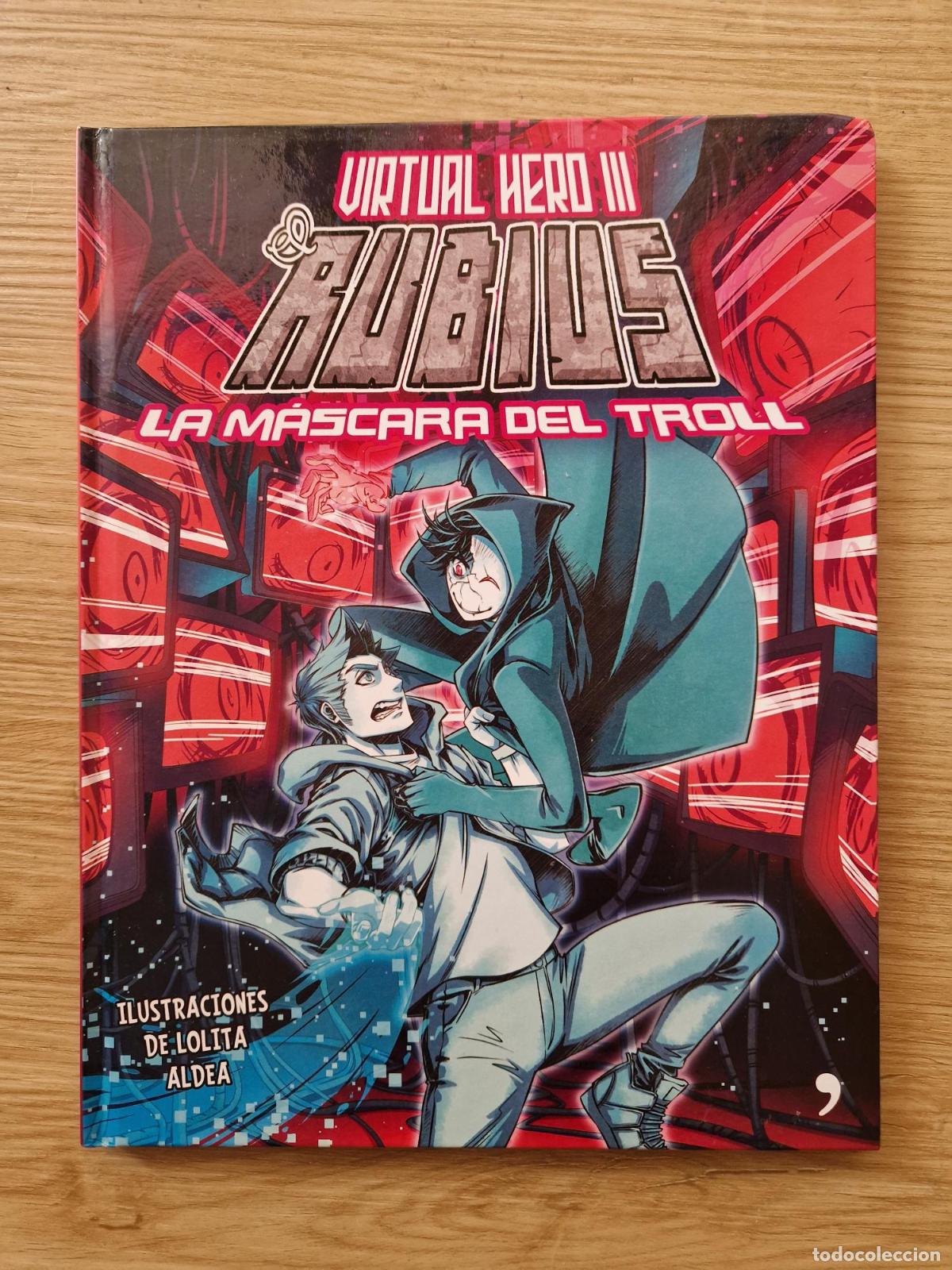 B&uuml;cher: Virtual Hero III: La m&aacute;scara del troll - El Rubius