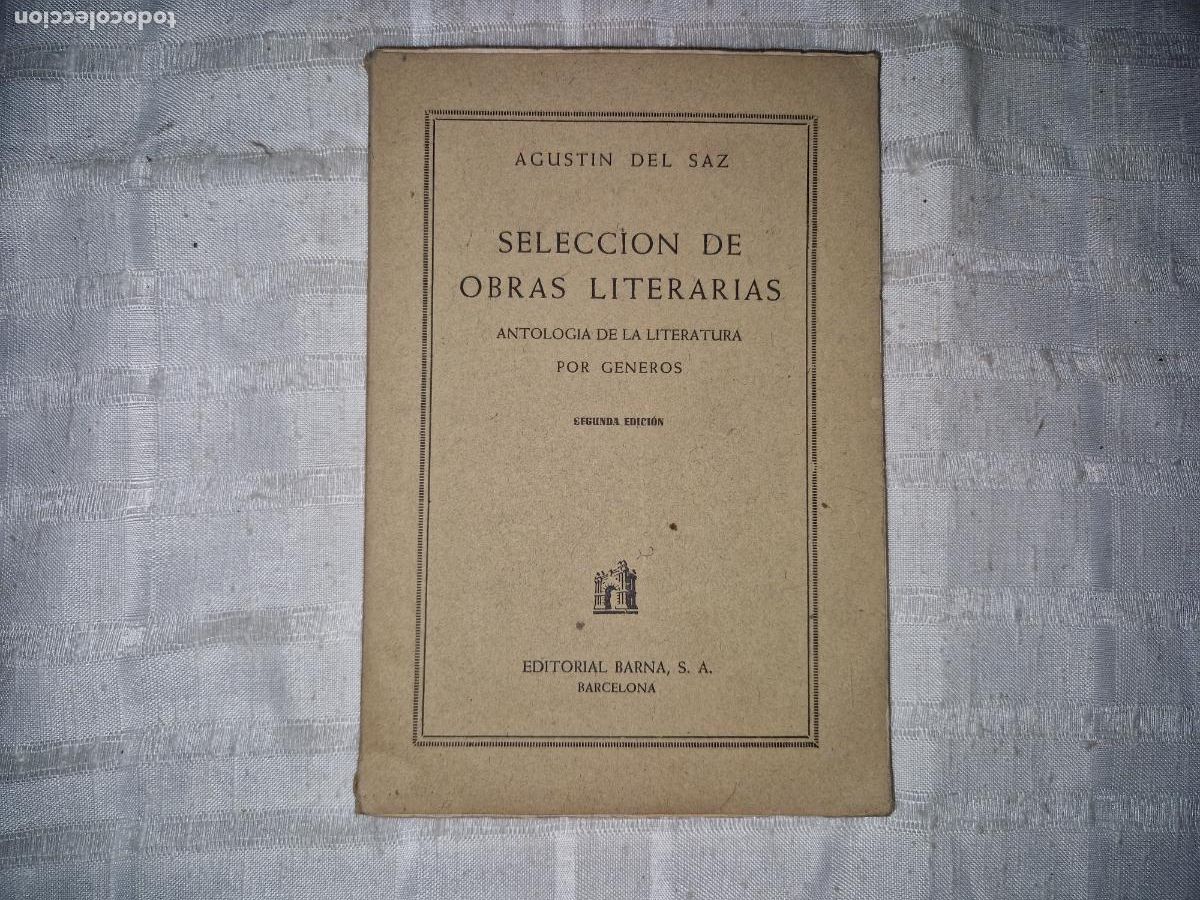 Libros: AGUSTIN DE SAZ. SELECCION DE OBRAS LITERARIAS. ANTOLOGIA DE LA LITERATURA POR GENEROS.