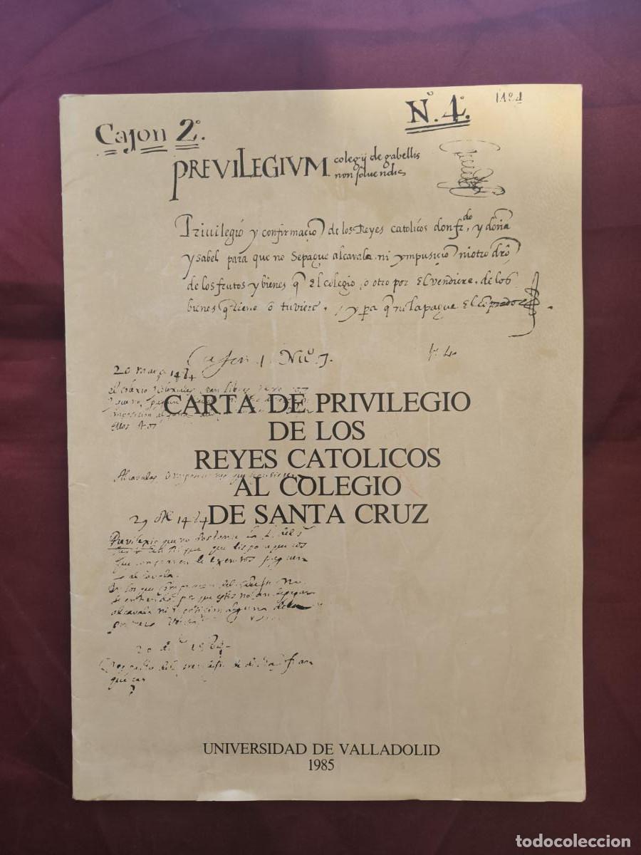 Libros: Carta de Privilegio de los Reyes Cat&oacute;licos al Colegio de Santa Cruz -