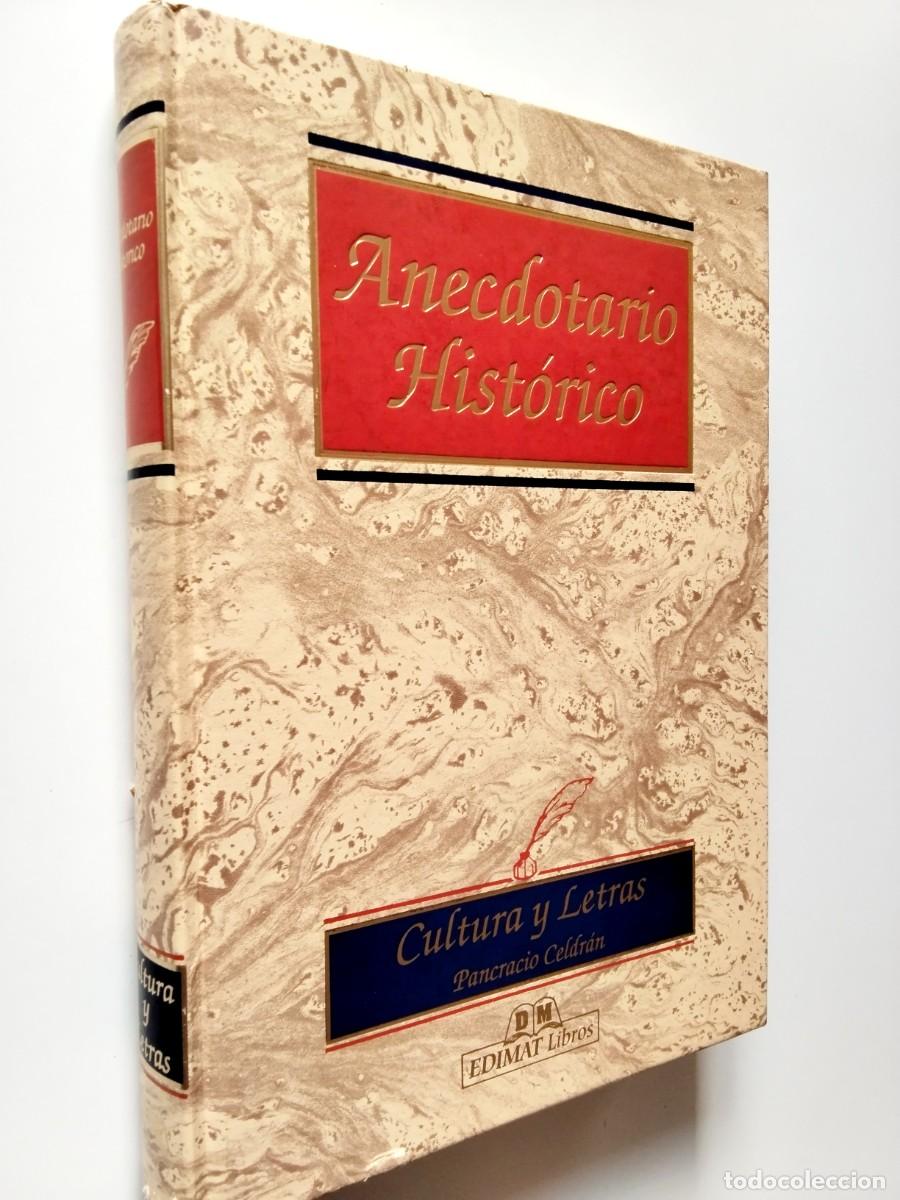 B&uuml;cher: Pancracio Celdr&aacute;n Gom&aacute;riz - Anecdotario hist&oacute;rico (Tres mil a&ntilde;os de an&eacute;cdotas)