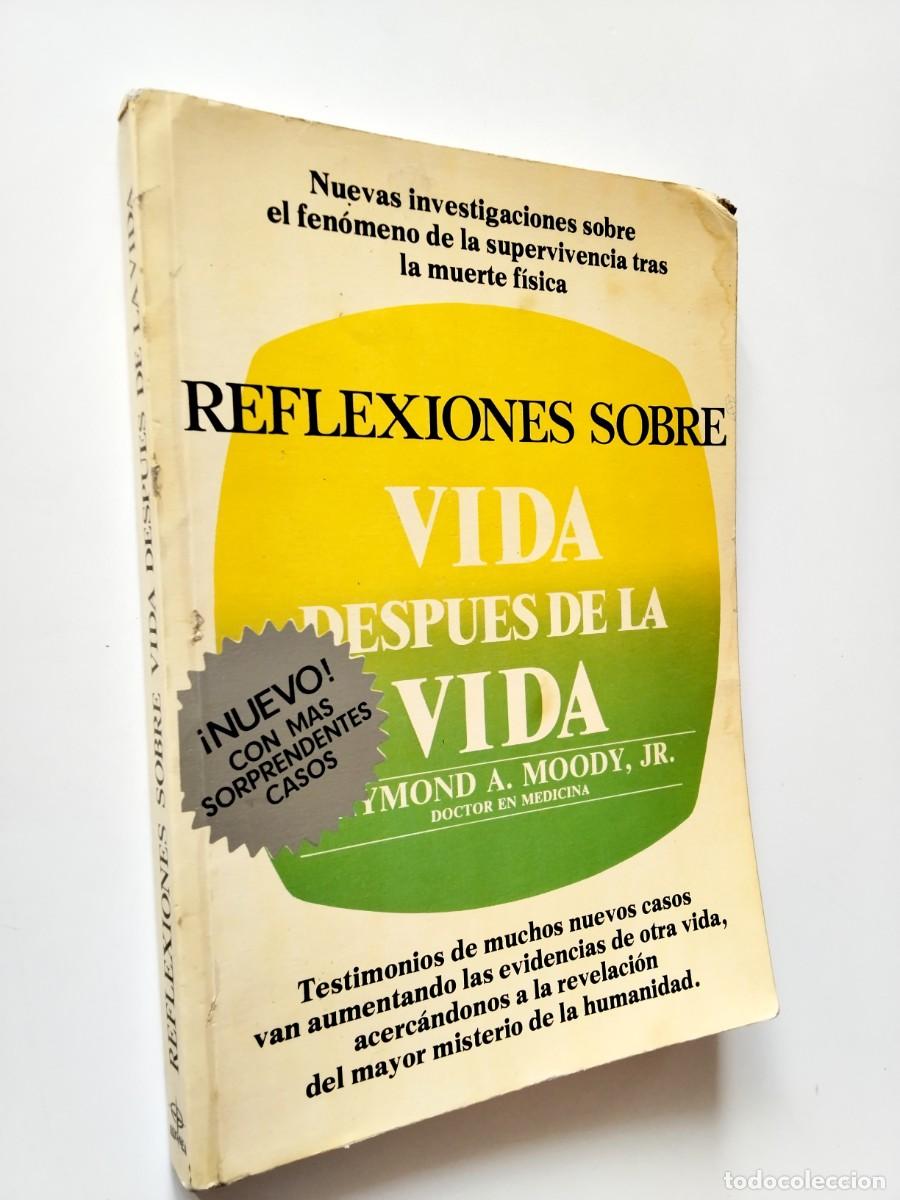 Libri di seconda mano: Raymond A, Moody, Jr. - Reflexiones sobre Vida despu&eacute;s de la vida