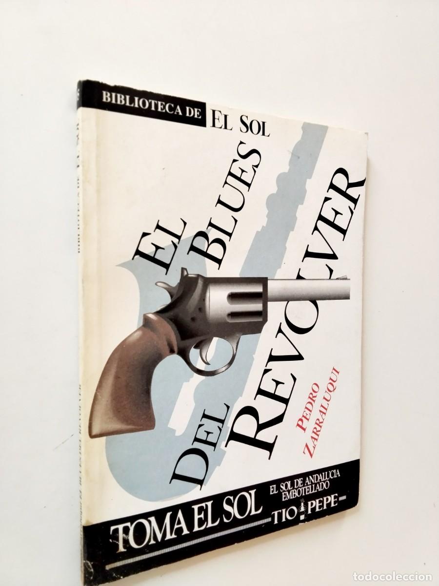 Libros: Pedro Zarraluqui - El blues del rev&oacute;lver - Foto 1