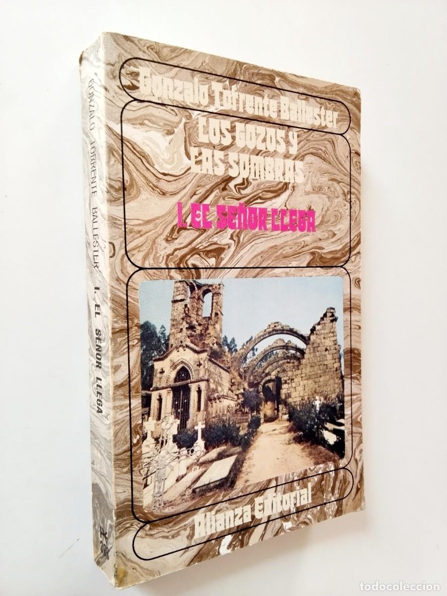 B&uuml;cher: Gonzalo Torrente Ballester - Los gozos y las sombras. I. El se&ntilde;or llega