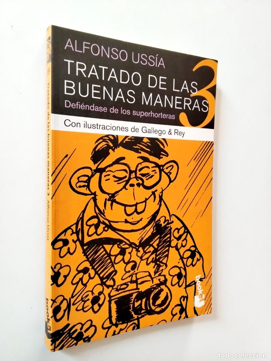 Livros em segunda m&atilde;o: Alfonso Uss&iacute;a - Tratado de las buenas maneras 3. Defi&eacute;ndase de los superhorteras