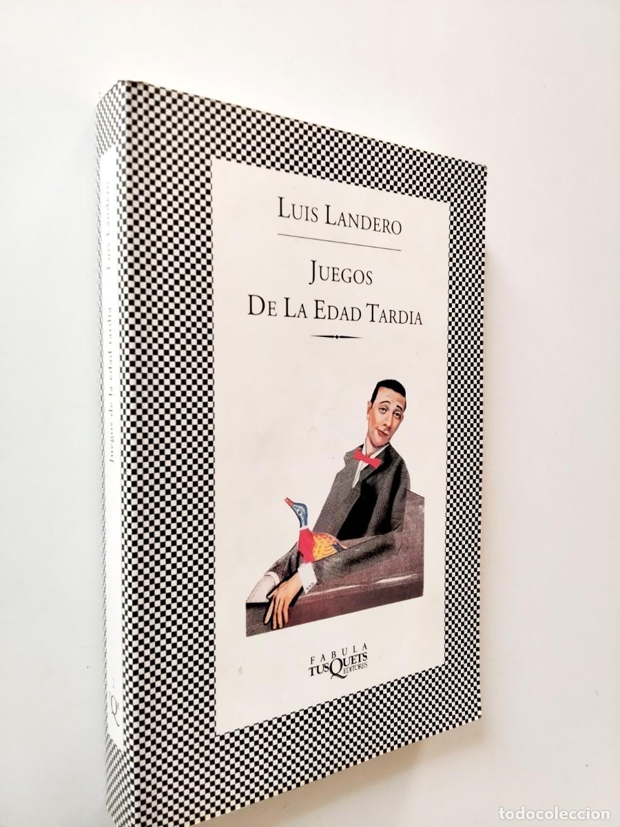 B&uuml;cher: Luis Landero - Juegos de la edad tard&iacute;a
