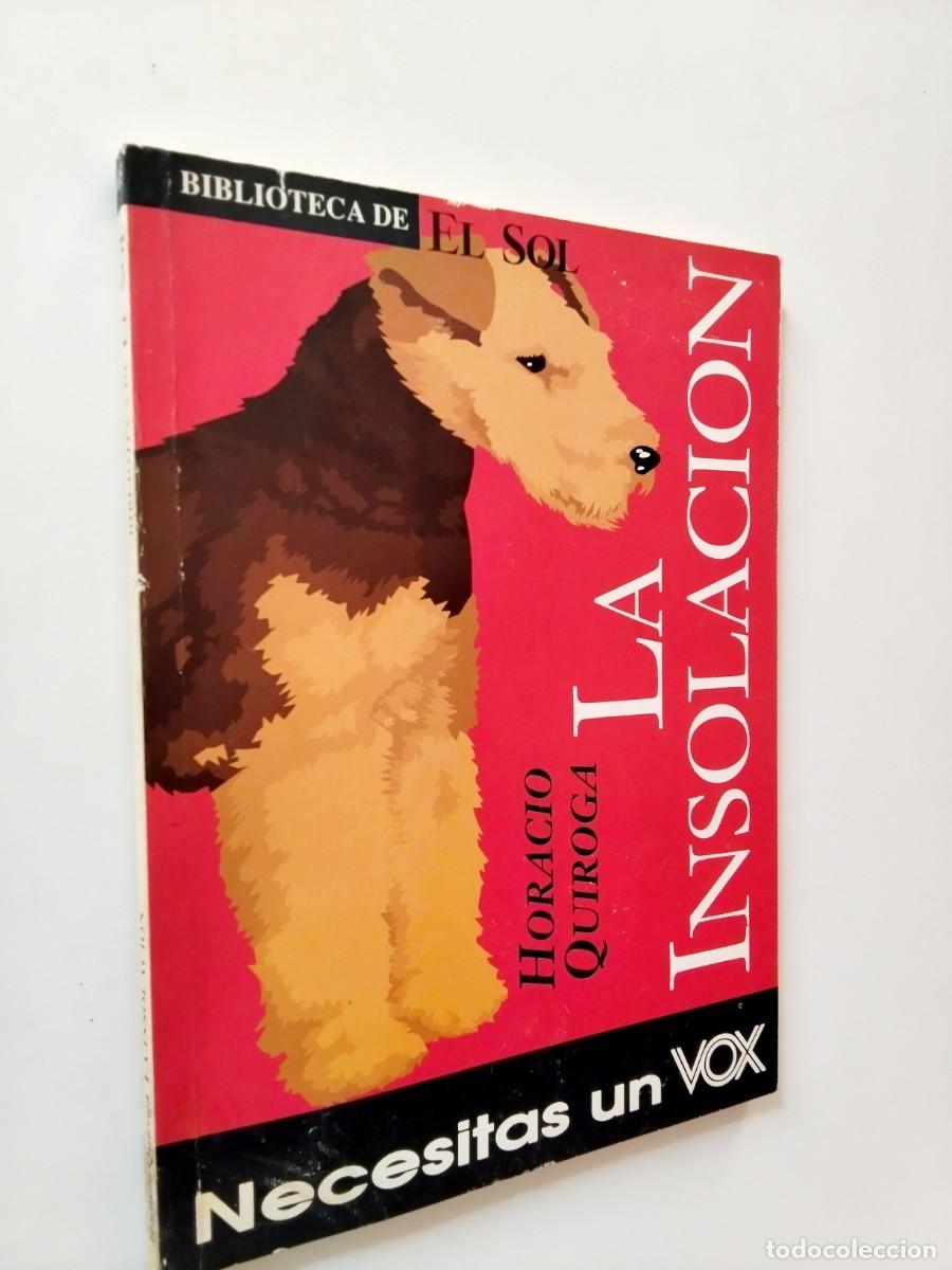 books: Horacio Quiroga - La insolaci&oacute;n y otros relatos