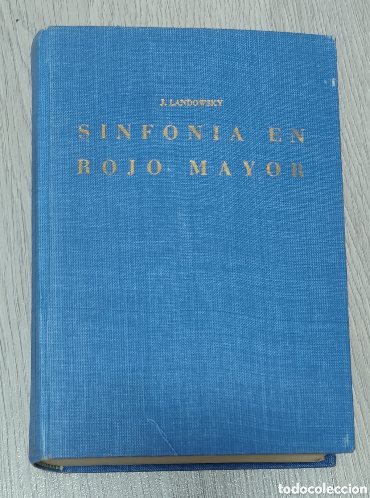 Libros: Libro - Sinfon&iacute;a en rojo mayor (1962) Jose Landowsky