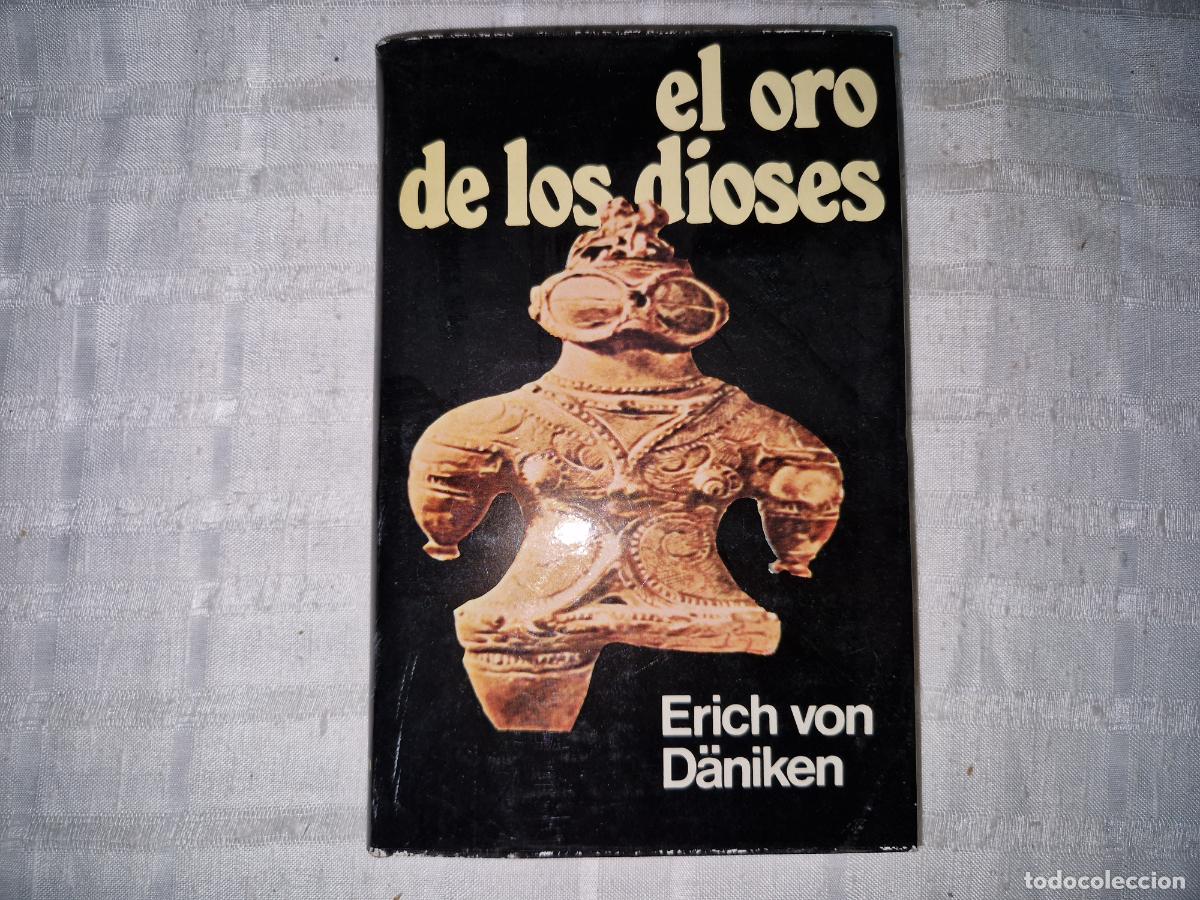 Libros: EL ORO DE LOS DIOSES. ERICH VON DANIKEN. - Foto 1