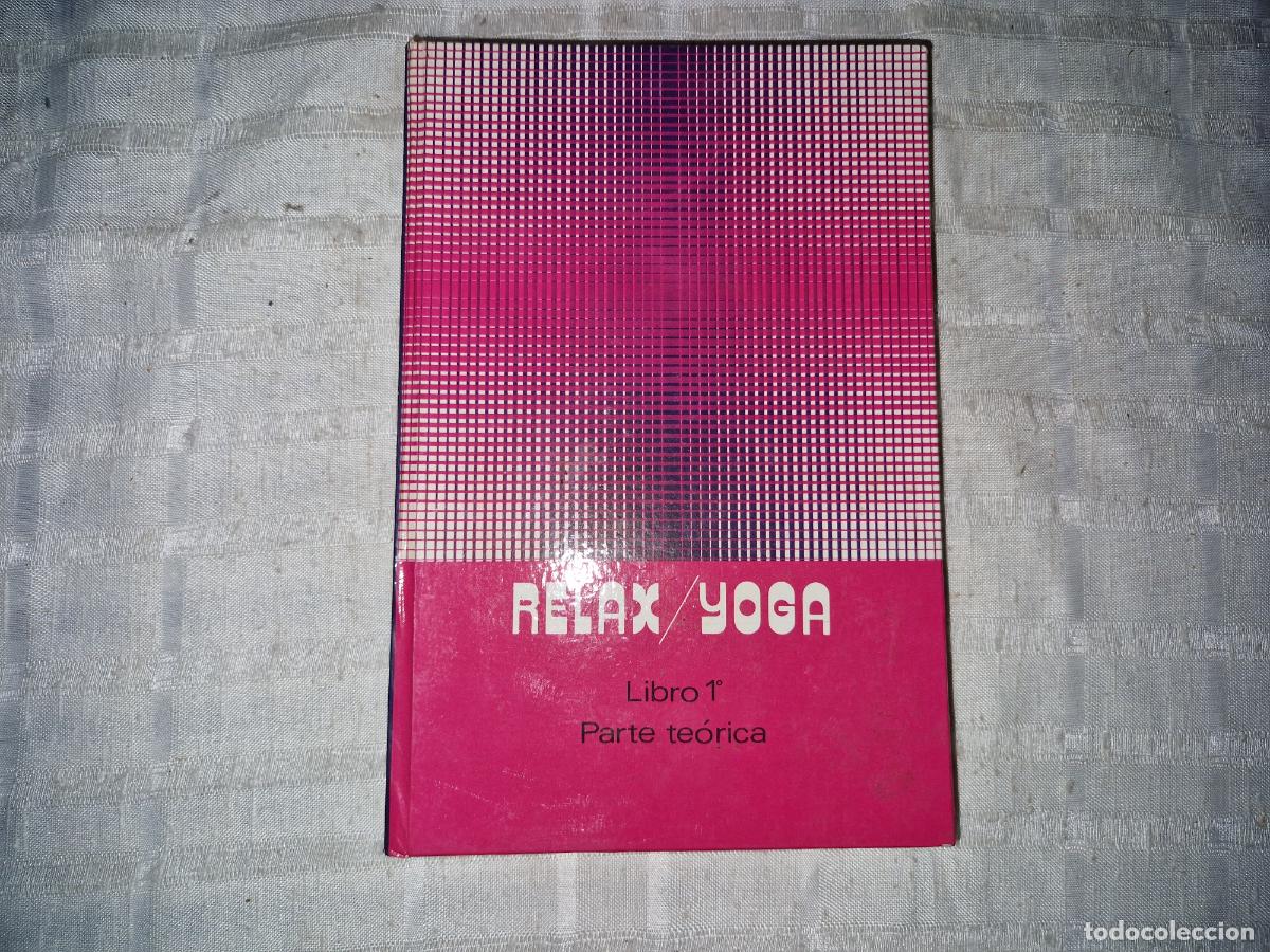 Libros: RELAX-YOGA. LIBRO T. PARTE TEORICA.