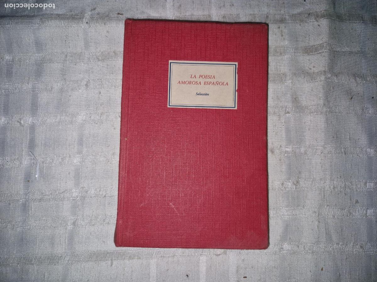 Libros: LA POESIA AMOROSA ESPA&Ntilde;OLA. SELECCION.