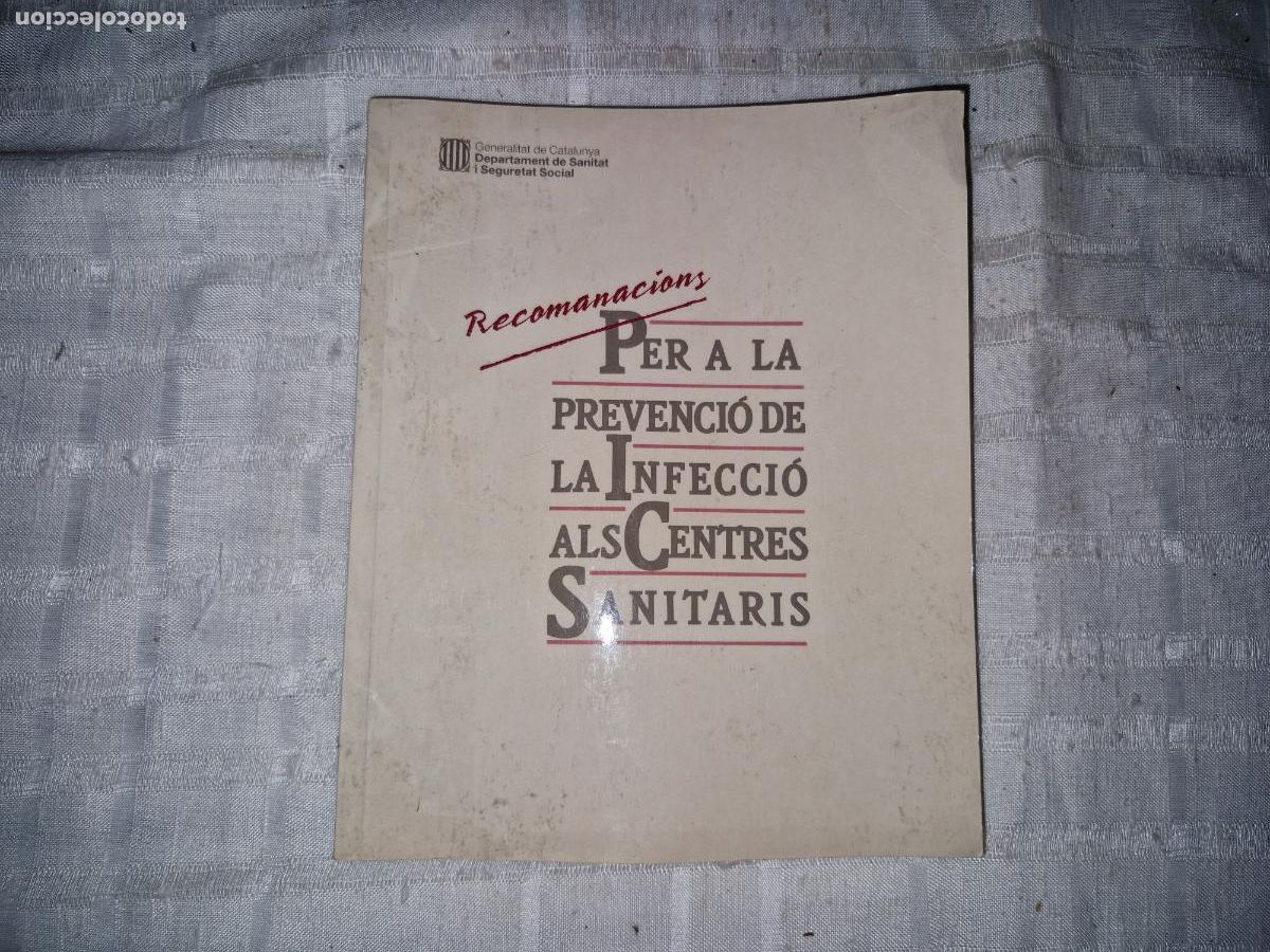Libros: PER LA PREVENCIO DE LA INFECCIO ALS CENTRES SANITARIS. - Foto 1