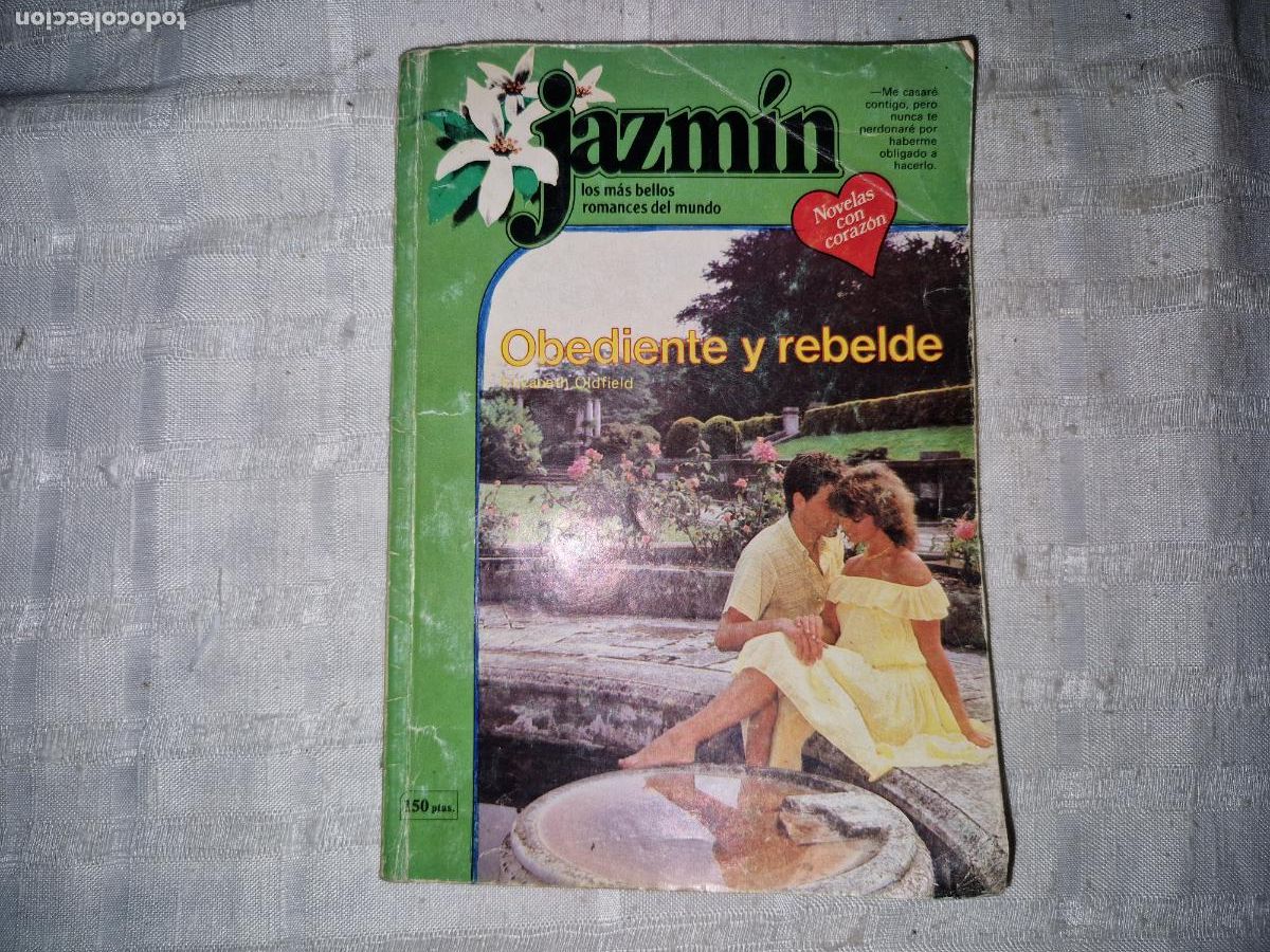 Libros: JAZMIN. LO MAS BELLOS ROMANCES DEL MUNDO. OBEDIENTE Y REBELDE.