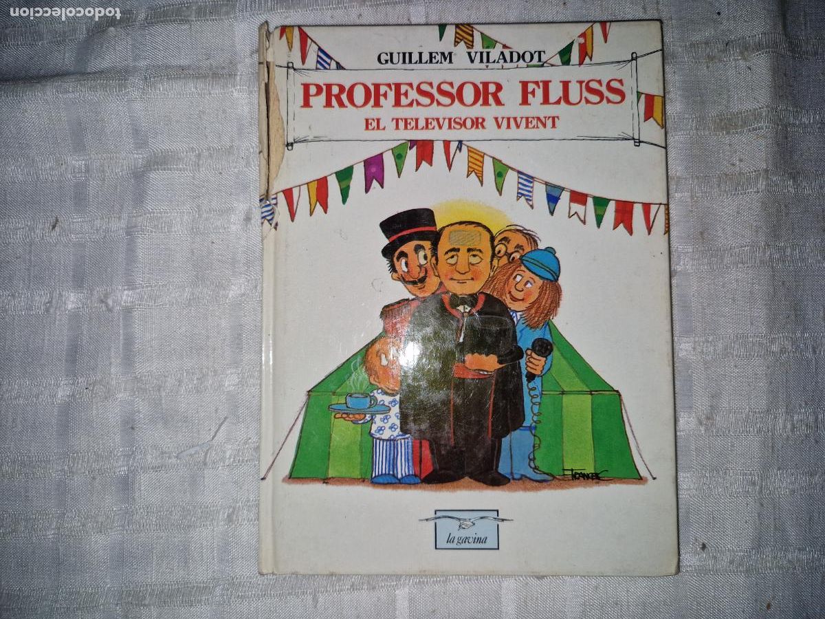 Libros: GUILLEM VILADOT. PROESSOR FLUSS. EL TELEVISOR VIVENT.