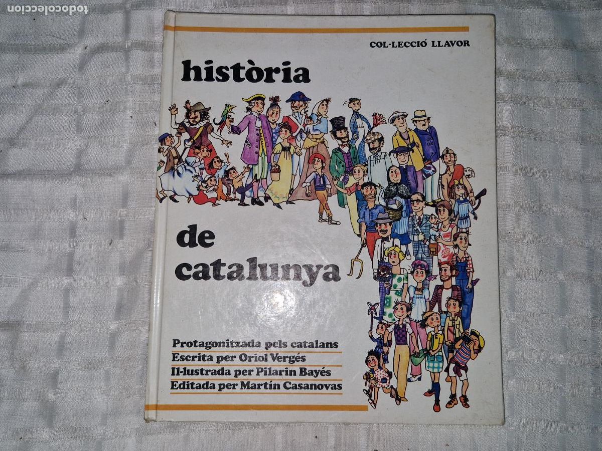 Libros: HISTORIA DE CATALUNYA. PROTAGONITZADA PLES CATALANS. - Foto 1