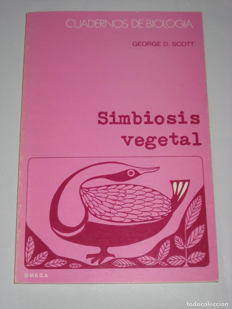 Livros em segunda m&atilde;o: SIMBIOSIS VEGETAL - George D. Scott