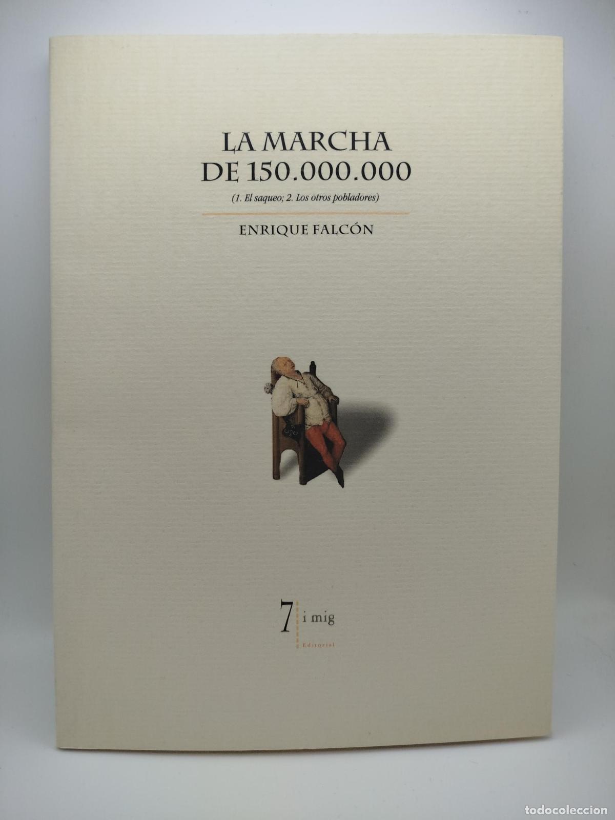 Libros: La marcha de 150.000.000 - Enrique Falc&oacute;n Tapiador