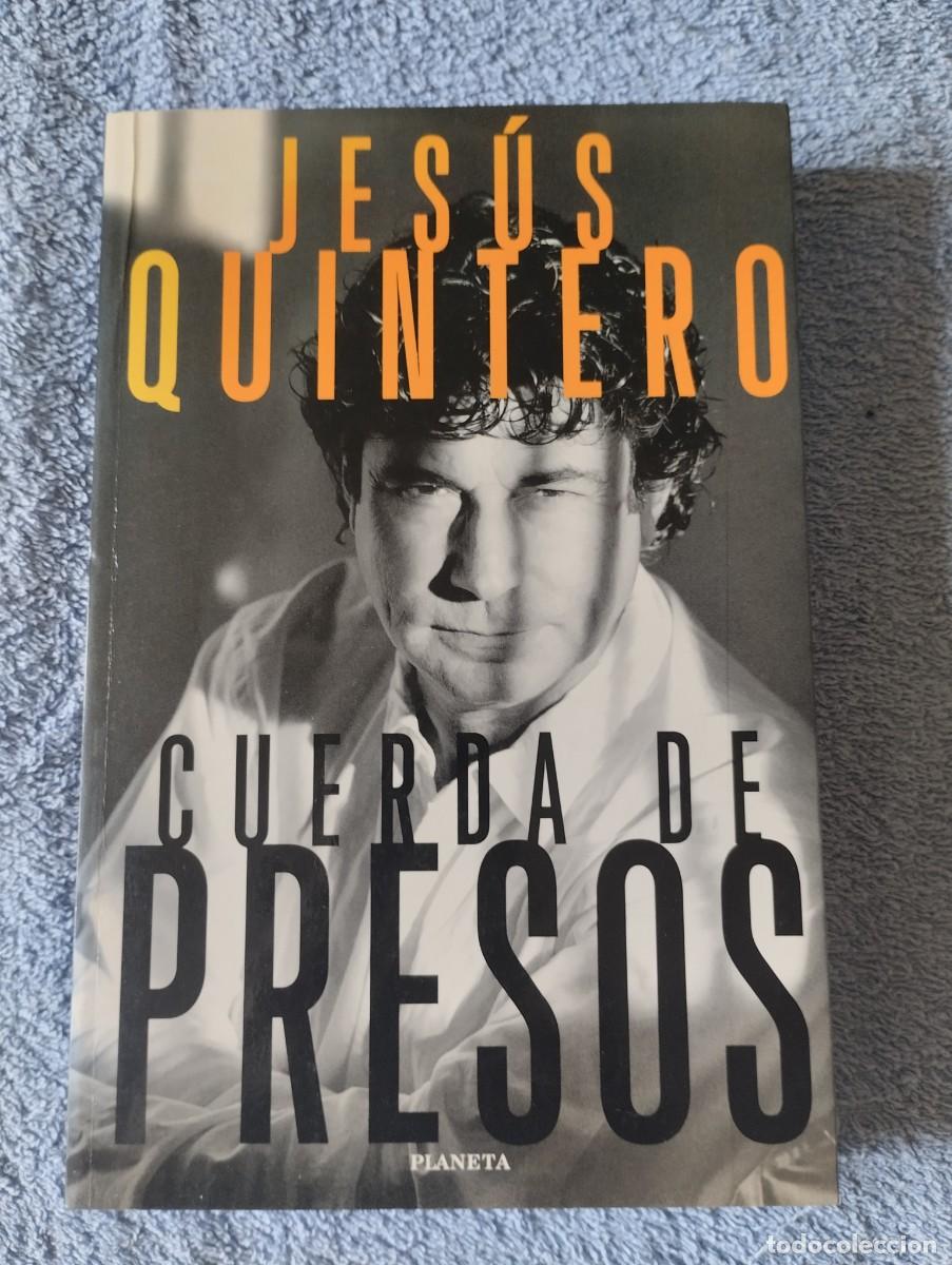 Libros: CUERDA DE PRESOS JESUS QUINTERO 1&ordf; ED. 1997 - Foto 1