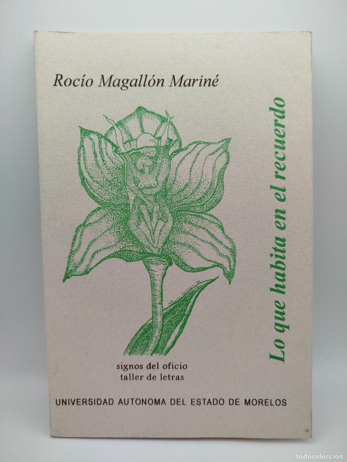 Libros: Lo que habita en el recuerdo - Magall&oacute;n Marin&eacute;, Roc&iacute;o.