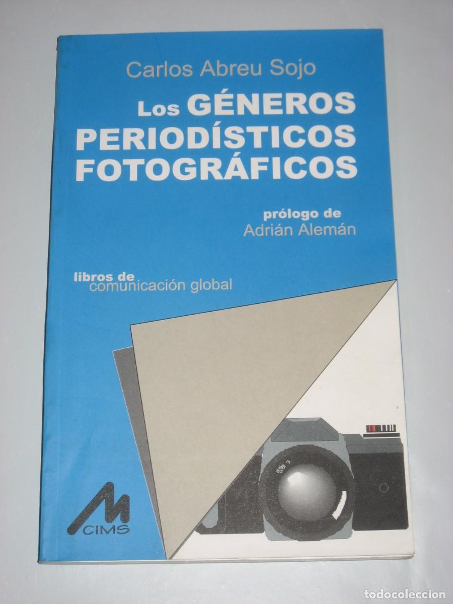Livros em segunda m&atilde;o: LOS G&Eacute;NEROS PERIOD&Iacute;STICOS FOTOGR&Aacute;FICOS - Carlos Abreu Sojo