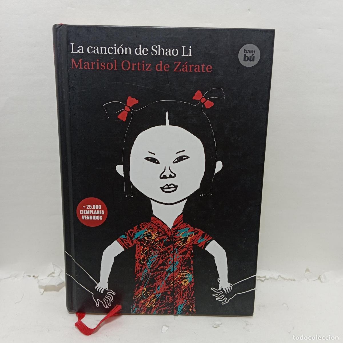 Livros em segunda m&atilde;o: LA CANCI&Oacute;N DE SHAO LI - MARISOL ORTIZ DE ZARATE