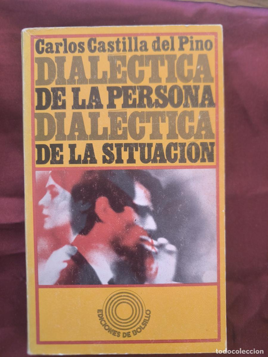 books: Dial&eacute;ctica de la persona. Dial&eacute;ctica de la situaci&oacute;n - Castilla del Pino, Carlos