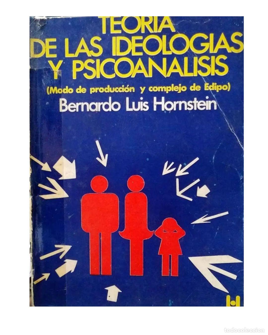 Libros: TEORIA DE LAS IDEOLOGIAS Y PSICOANALISIS - Hornstein, Bernardo