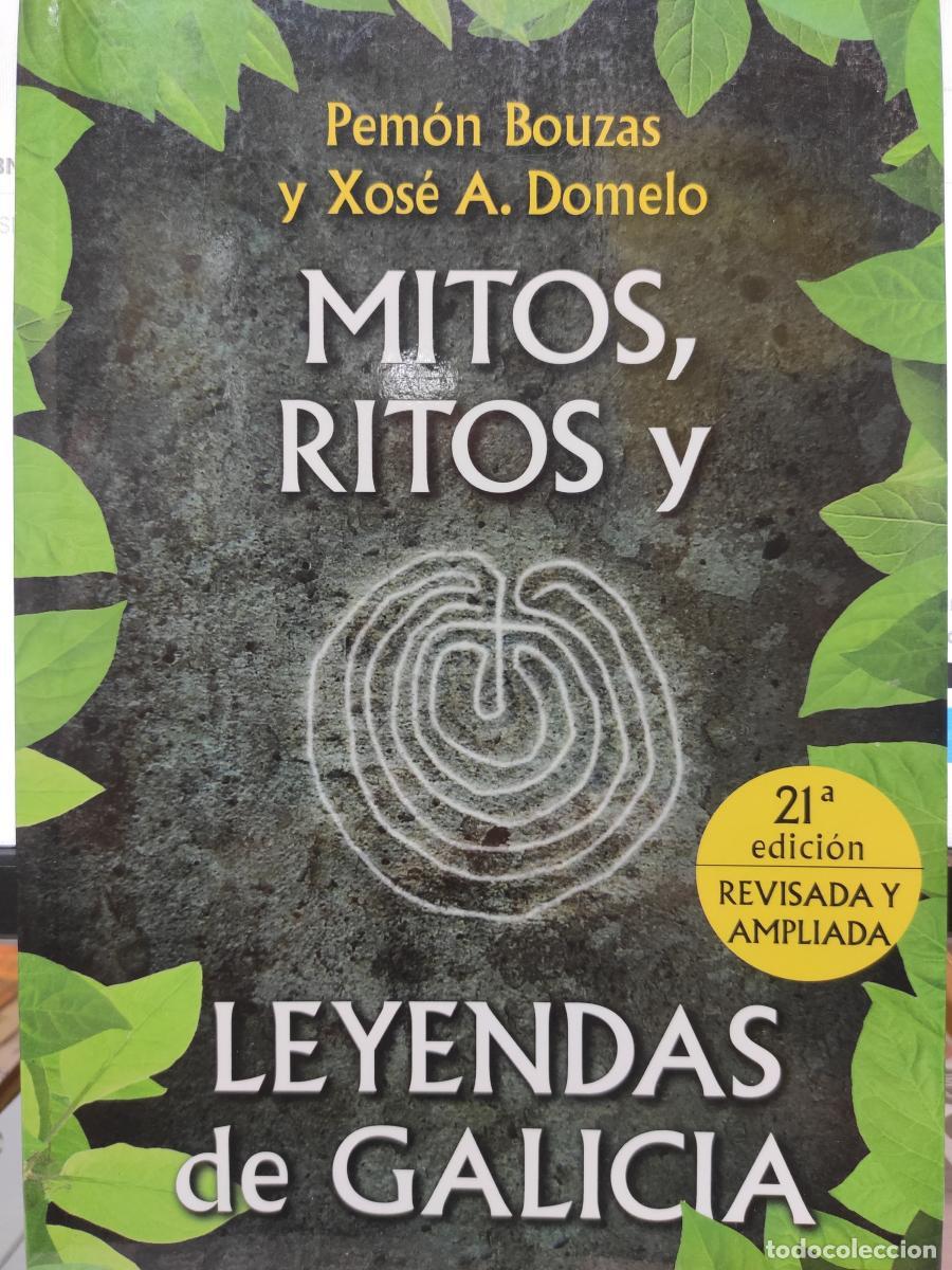 Libros: Mitos, ritos y leyendas de Galicia - PEMON BOUZAS y Xose A. Domelo
