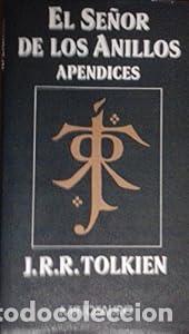 Libros: El Se&ntilde;or de los Anillos. Ap&eacute;ndices. - J.R.R. Tolkien