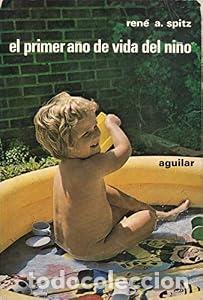 Libros: El Primer a&ntilde;o de la vida del ni&ntilde;o - Ren&eacute; A. Spitz