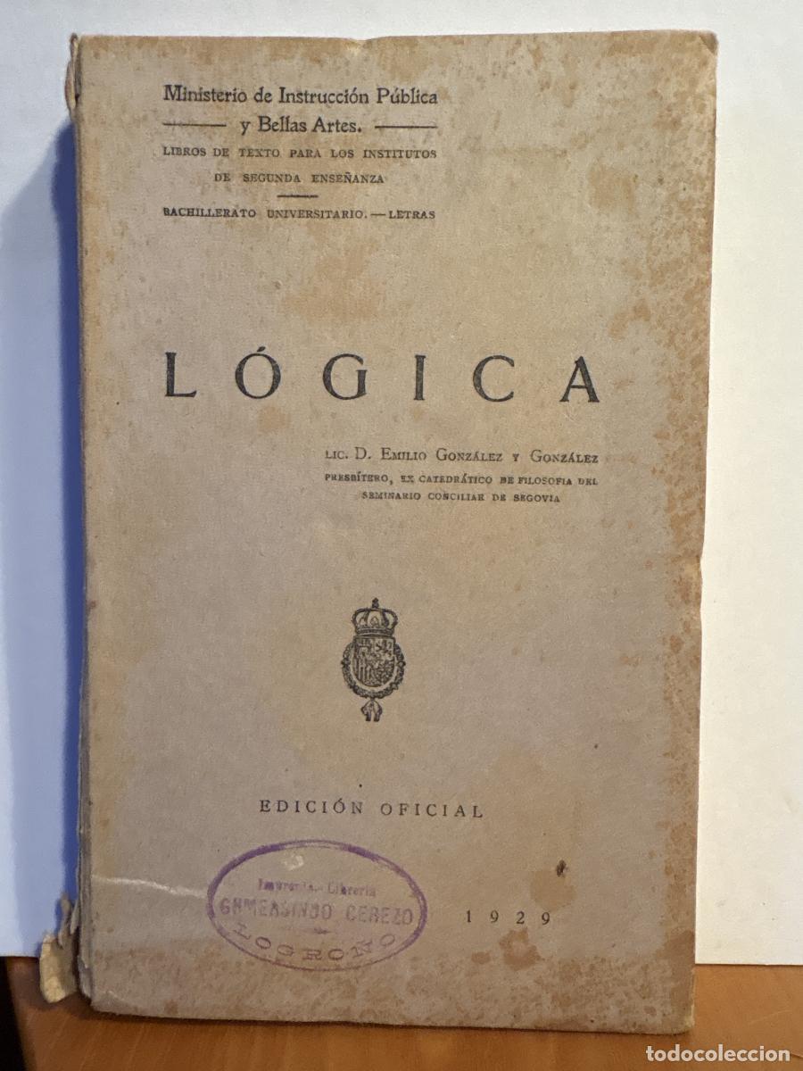 Libros: LOGICA - EMILIO GONZALEZ Y GONZALEZ TDK1279 - Foto 1
