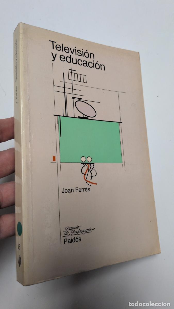 Libros: Televisi&oacute;n y educaci&oacute;n - Joan Ferr&eacute;s