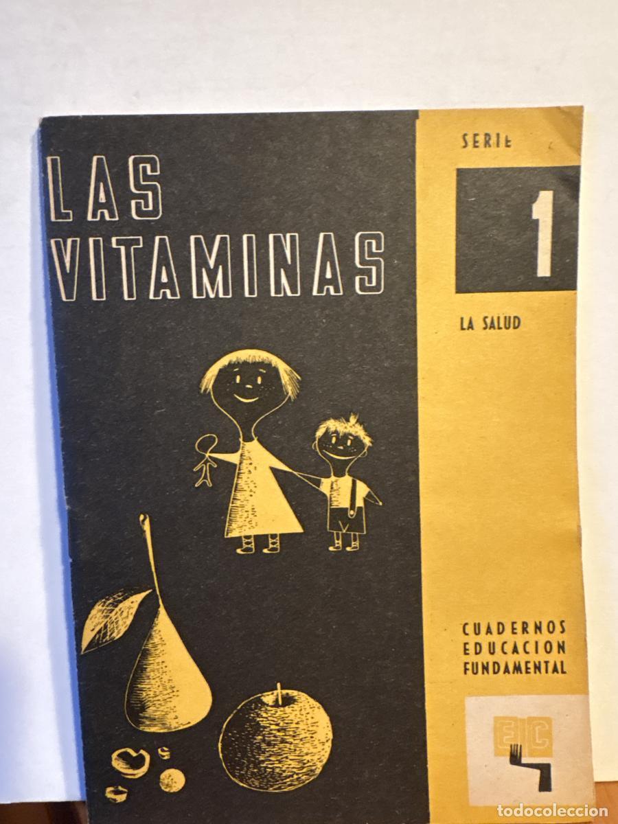 Libros: CUADERNOS DE EDUCACION FUNDAMENTAL. LAS VITAMINAS. SERIE 1. LA SALUD - TDK1279
