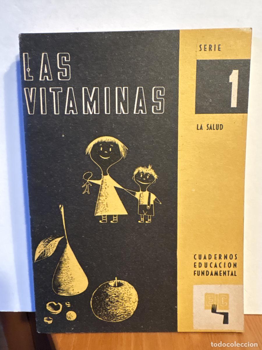 Libros: CUADERNOS DE EDUCACION FUNDAMENTAL. LAS VITAMINAS. SERIE 1. LA SALUD - TDK1279