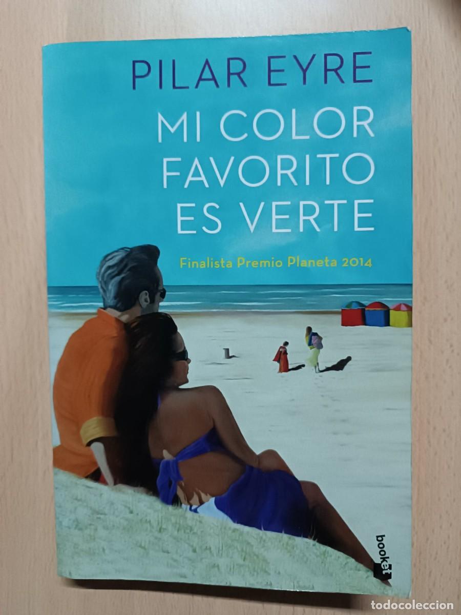 B&uuml;cher: Mi color favorito es verte Pilar Eyre