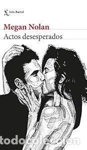 Libros: Actos desesperados - Megan Nolan