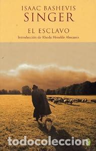 Libros: ESCLAVO, EL - Isaac Bashevis Singer