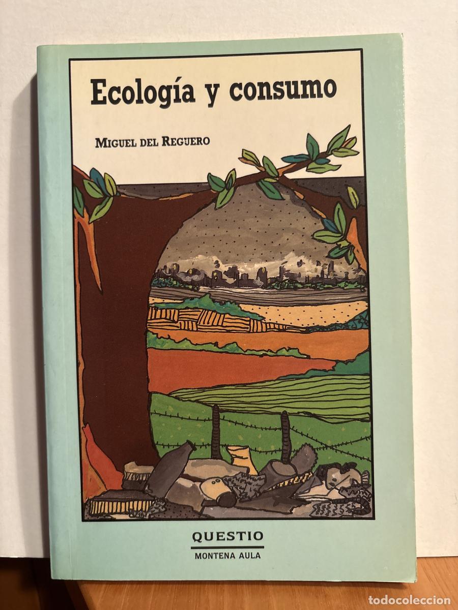 Livros em segunda m&atilde;o: Ecolog&iacute;a y consumo - Miguel del Reguero Oxinalde tdk902