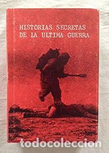 Livres: Historias secretas de la &uacute;ltima guerra - Vvaa