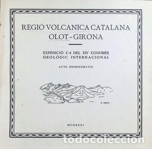 Libros: Regi&oacute; volcanica catalana Olot-Girona. Expedici&oacute; C-4 del XIV Congr&eacute;s geologic internacional. Acte rem
