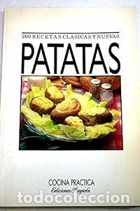 Libros: 200 RECETAS CLASICAS Y NUEVAS PATATAS - VV.AA