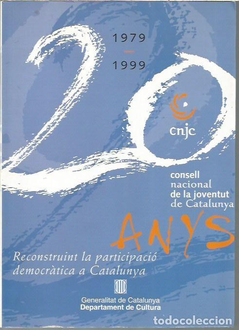 Libros: 20 ANYS CONSELL TRADICIONAL DE LA JOVENTUT DE CATALUNYA
