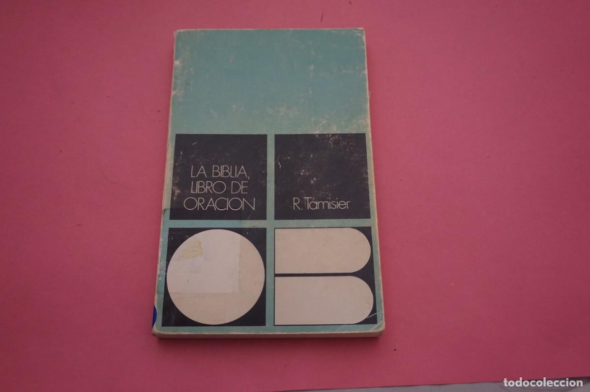 Libros: M4B/ LA BIBLIA, LIBRO DE ORACION - R. TAMISIER / ORIENTACION BIBLIOGRAFICA