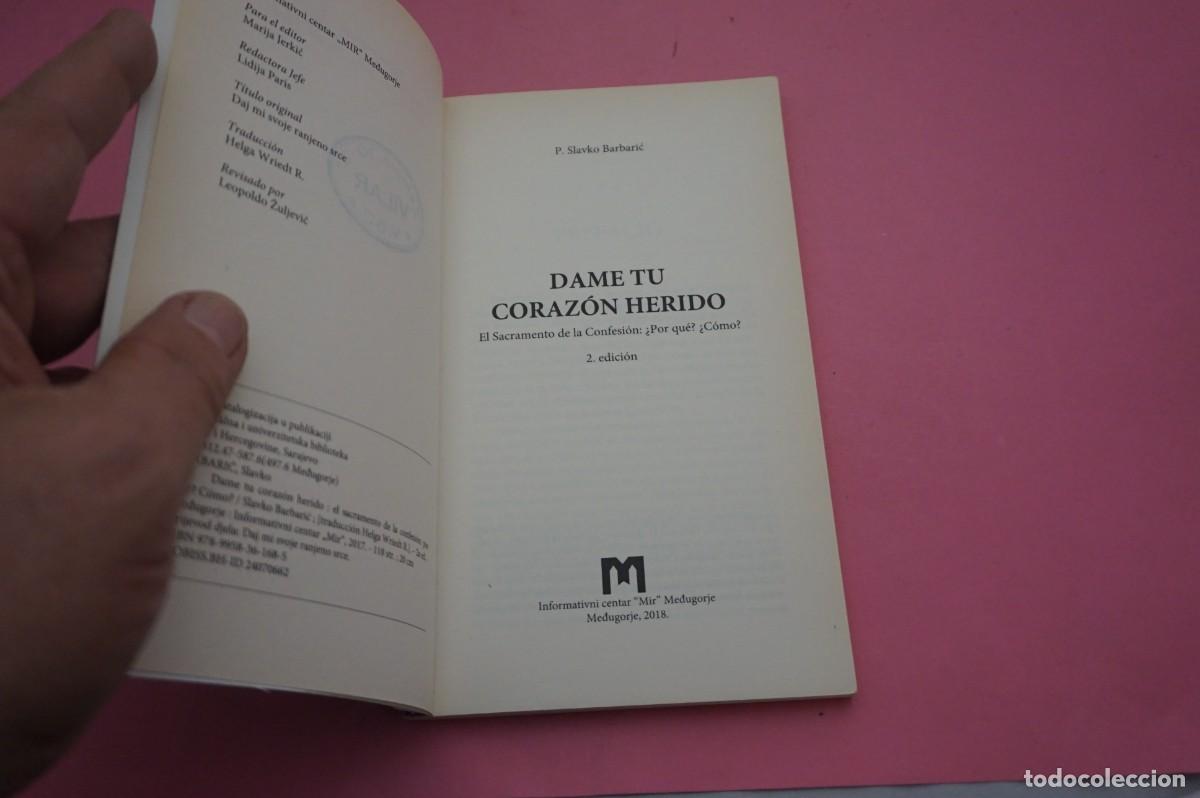 Libros: M4B/ DAME, TU CORAZON HERIDO - P. SLAVKO BARBARIC - Foto 2