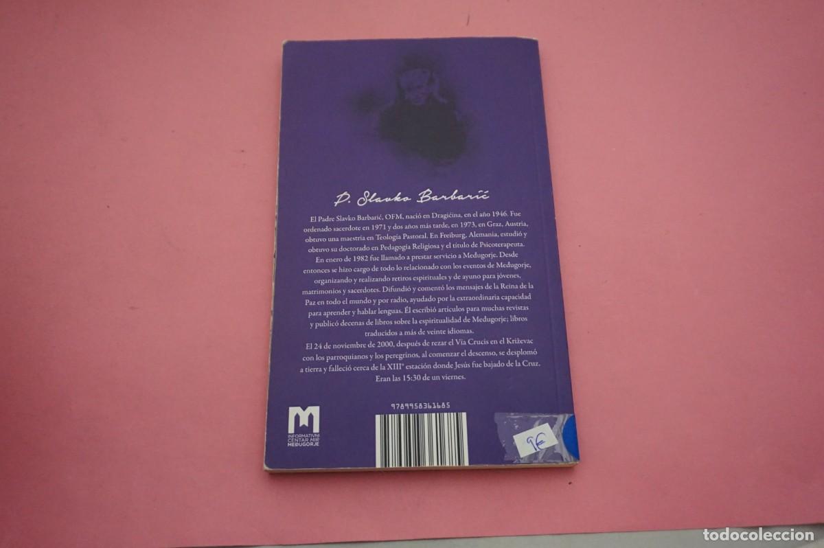 Libros: M4B/ DAME, TU CORAZON HERIDO - P. SLAVKO BARBARIC - Foto 5