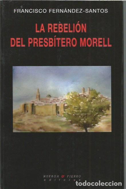 Libros: LA REBELION DEL PRESBITERIO MORELL FRANCISCO FERNANDEZ SANTOS