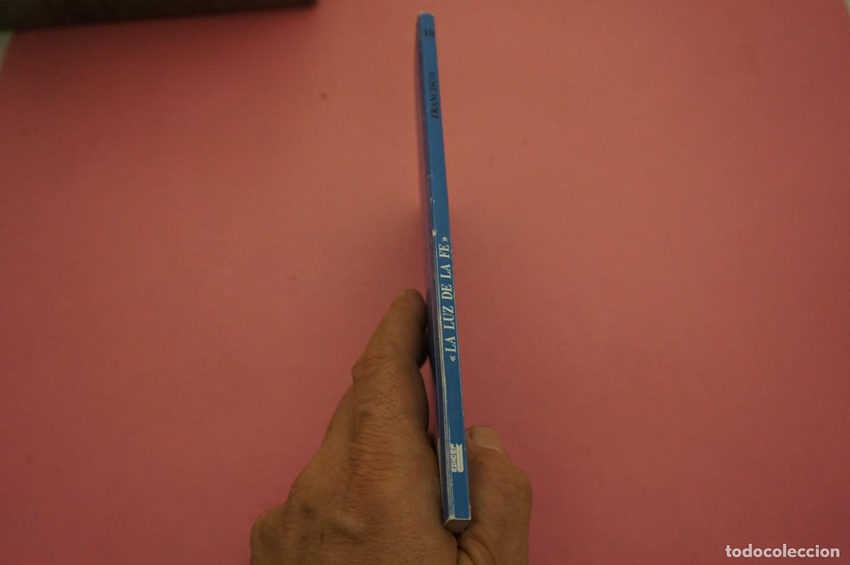 Libros: M4B/ CARTA ENCICLICA - LA LUZ DE LA FE - FRANCISCO / EDICEP - Foto 6