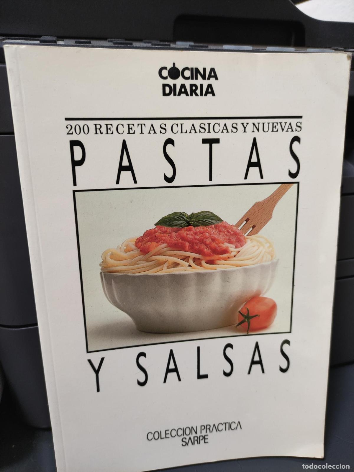 B&uuml;cher: 200 RECETAS CLASICAS Y NUEVAS PASTAS Y SALSAS -