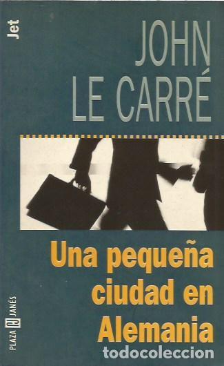 B&uuml;cher: UNA PEQUE&Ntilde;A CIUDAD EN ALEMANIA JOHN LE CARRE