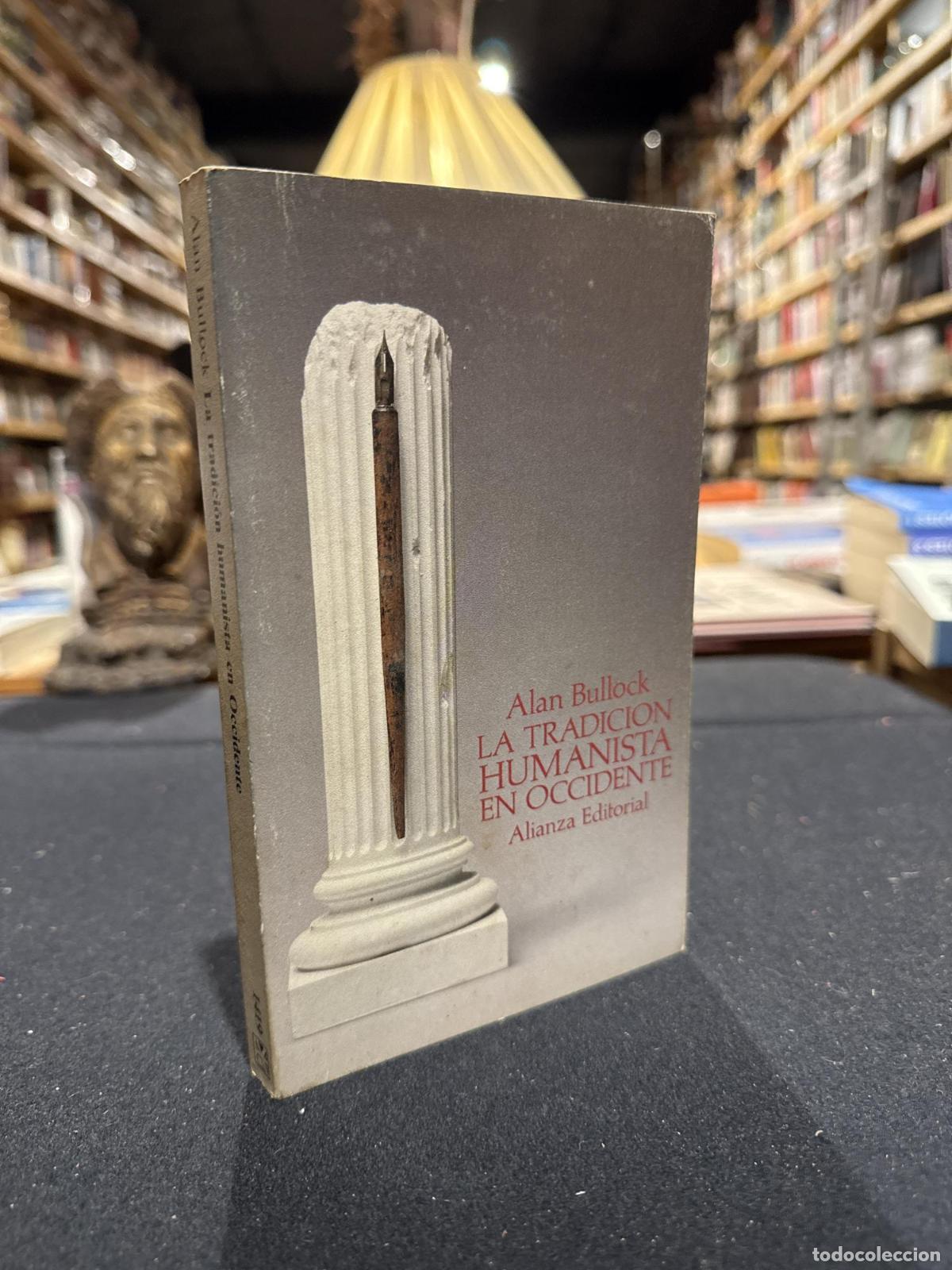 Libros: La tradici&oacute;n humanista - Allan Bullock - Foto 1
